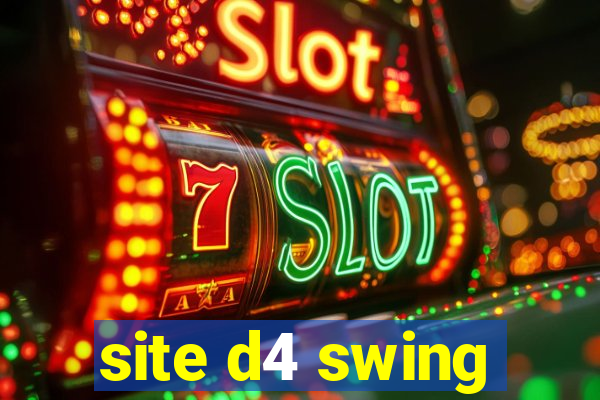 site d4 swing